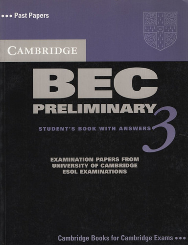 Cambridge Bec Preliminary 3 - Studentïs Book With Key