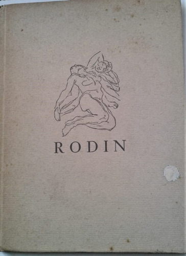 Rodin Estudio De La Obra Y 80 Laminas - Judith Cladel - 1953