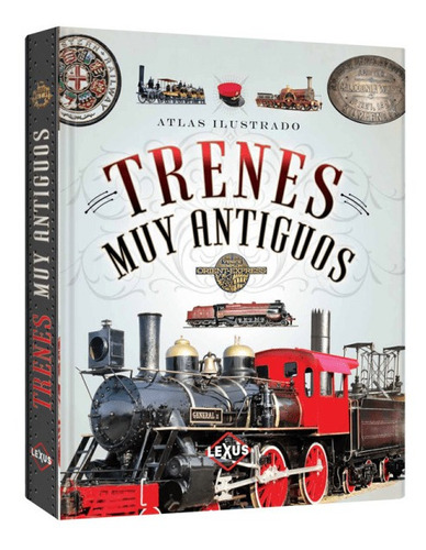 Atlas Ilustrados Trenes Muy Antiguos 