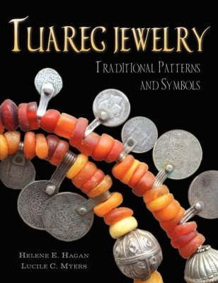 Tuareg Jewelry - Helene E Hagan (paperback)