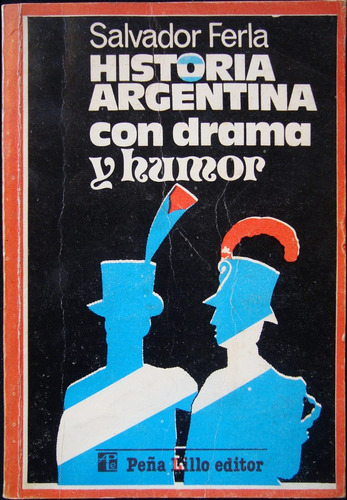 Historia Argentina Con Drama Y Humor. 49n 095