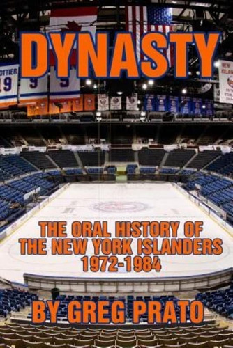 Libro:  Dynasty: The Oral History Of The New York Islanders,