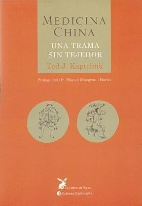 Medicina China - Ted J. Kapchuk - Ed. Liebre De Marzo