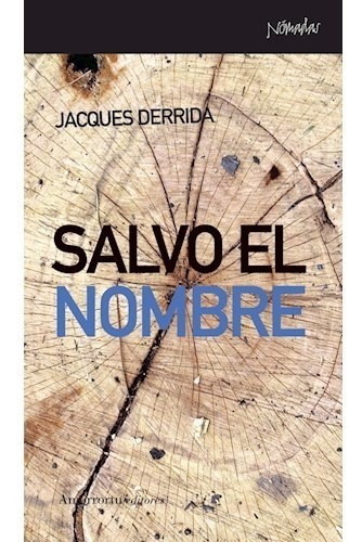 Libro Salvo El Nombre Jacques Derrida Ed Amorrortu