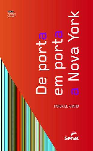 De porta em porta a Nova York, de Khatib, Faruk El. Editorial Serviço Nacional de Aprendizagem Comercial, capa mole em português, 2018