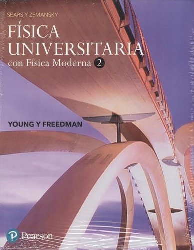 Física Universitaria Vol 2 - Sears Y Zemansky 