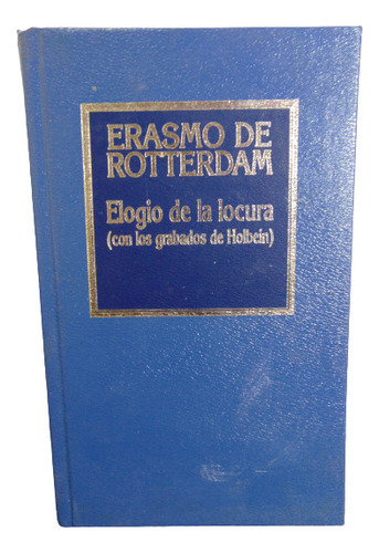 Adp Elogio De La Locura Erasmo De Rotterdam / Ed. Orbis