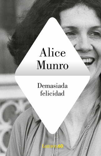 Imagen 1 de 1 de Demasiada Felicidad - Alice Munro