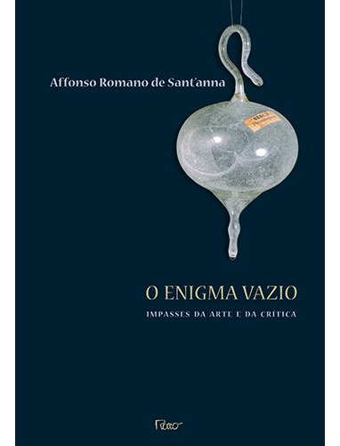 O enigma vazio, de Anna, Affonso Romano de. Editora Rocco Ltda, capa mole em português, 2008