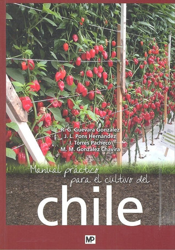 Manual Practico Del Cultivo Del Chile - Guevara Gonzalez,...
