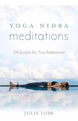 Libro Yoga Nidra Meditations : 24 Scripts For True Relaxa...