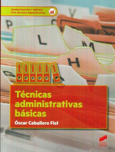 Libro Técnicas Administrativas Básicas De Óscar Caballero Fi