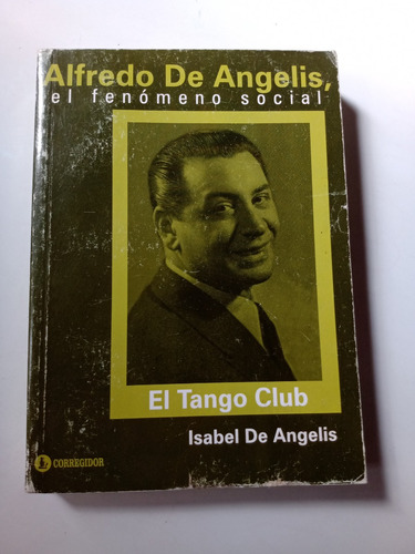 Alfredo De Angelis El Fenomeno Social Isabel De Angelis
