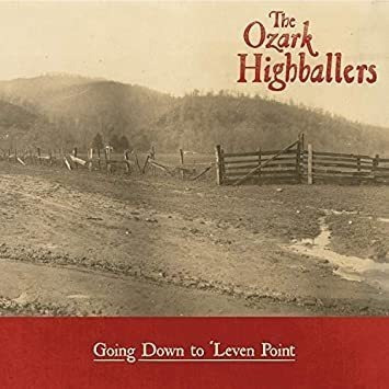 Ozark Highballers Going Down To Øleven Point Usa Import Cd