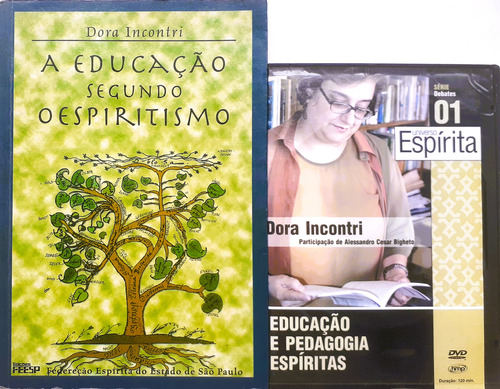A Educação Segundo O Espiritismo - Dora Incontri + Dvd Educação E Pedagogia Espírita (Usado)