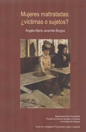 Libro Mujeres Maltratadas: ¿víctimas O Sujetos?