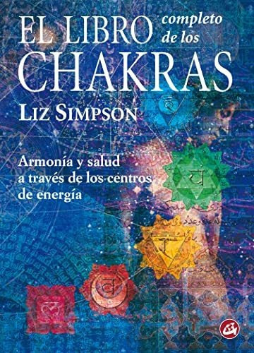 Libro Completo De Los Chakras El, De Simpson, Liz. Editora Gaia, Capa Mole Em Espanhol, 9999