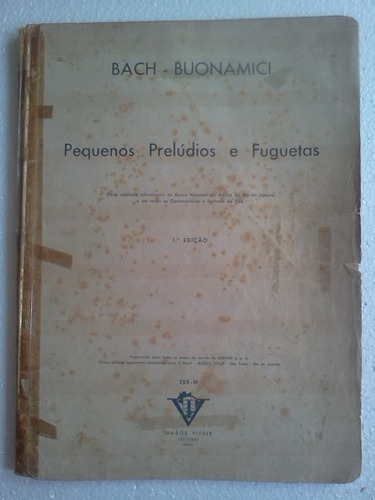 Bach Buonamici Pequenos Preludios E Fuguetas Irmaos Vitale