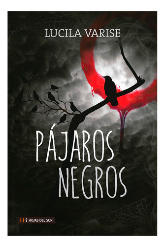 Pajaros Negros - Lucila Varise