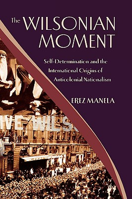 Libro The Wilsonian Moment: Self-determination And The In...