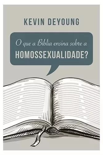 Livro O Que A Bíblia Ensina Sobre A Homossexualidade - Kevin