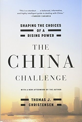 The China Challenge: Shaping The Choices Of A Risi 