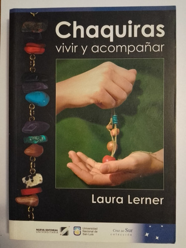 Chaquiras, Vivir Y Acompañar - Laura Lerner (usado)