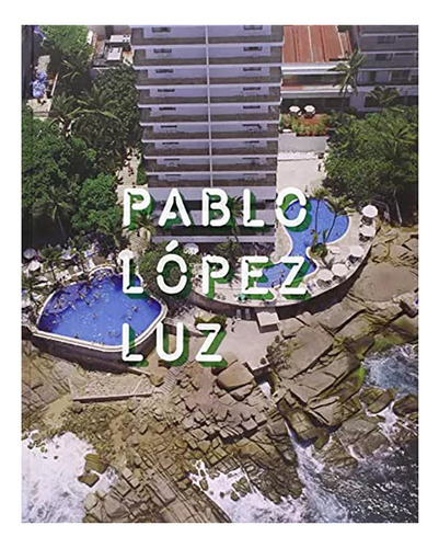 Pablo Lopez Luz - Lopez Luz - Rm - #d