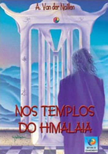 Nos Templos Do Himalaia, De Naillen, A. Van Der. Editora Editora Do Conhecimento, Capa Mole Em Português