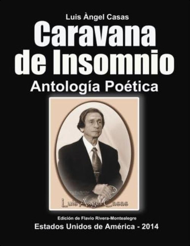 Caravana De Insomnio. Antologia Poetica (spanish Edition), De Casas, Luis Angel. Editorial Oem, Tapa Dura En Español