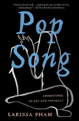 Libro Pop Song: Adventures In Art And Intimacy - Pham, La...