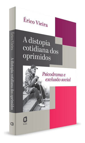 A Distopia Cotidiana Dos Oprimidos