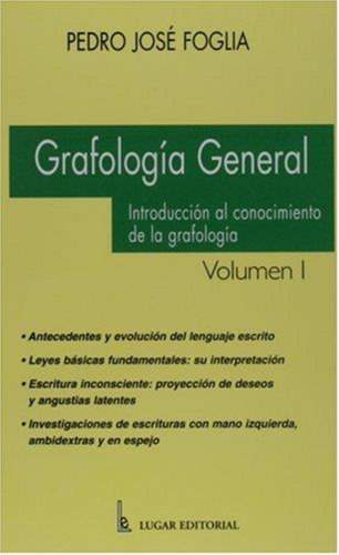 Grafologia General 1. Introd.al Conocimiento De La Grafologi