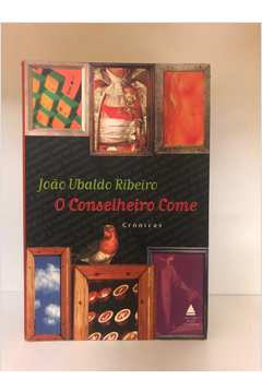 Livro O Conselheiro Come (crônicas) - João Ubaldo Ribeiro [2000]