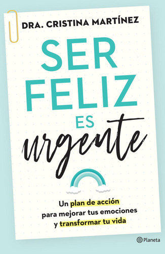 Ser Feliz Es Urgente: No Aplica, de Martínez, Dra. Cristina. Serie 1, vol. 1. Editorial Planeta, tapa pasta blanda, edición 1 en español, 2023