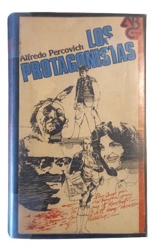 Alfredo Percovich. Los Protagonistas. Los Insólitos 