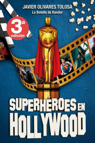 Superhéroes En Hollywood - Javier Olivares Tolosa - Dolmen 