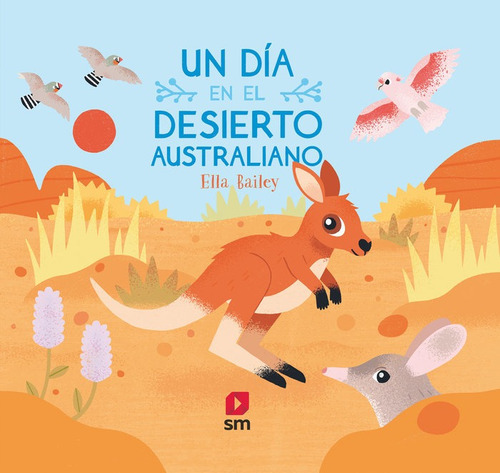 Un Dãâa En El Desierto Australiano, De Bailey , Ella. Editorial Ediciones Sm, Tapa Dura En Español
