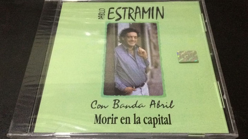 Pablo Estramin Con La Banda Abril Morir En La Capital Cd Nue