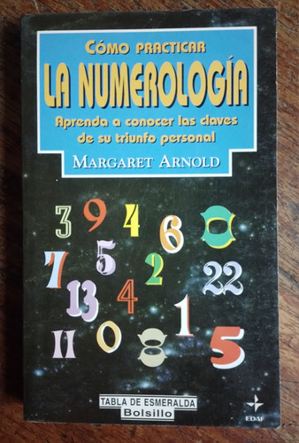 Cómo Practicar La Numerología, Margaret Arnold