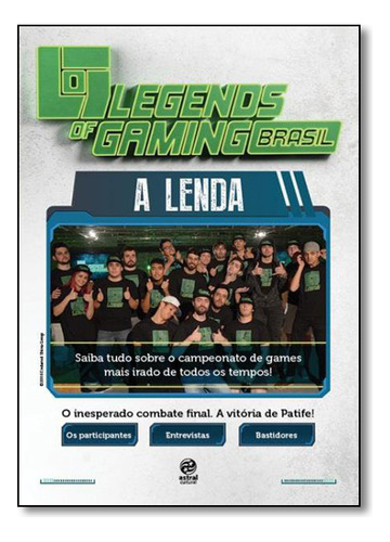 Legends Of Gaming Brasil - A Lenda, De Vários. Editora Astral Cultural Em Português