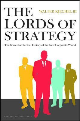 Libro Lords Of Strategy : The Secret Intellectual History...