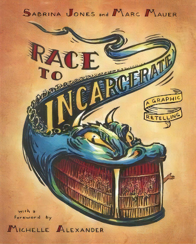 Race To Incarcerate : A Graphic Retelling, De Sabrina Jones. Editorial The New Press, Tapa Blanda En Inglés