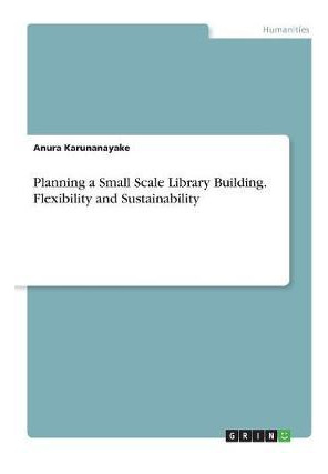 Libro Planning A Small Scale Library Building. Flexibilit...