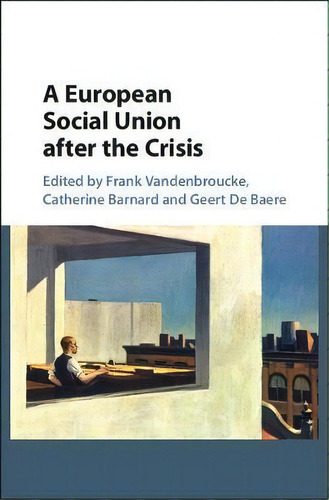 A European Social Union After The Crisis, De Frank Vandenbroucke. Editorial Cambridge University Press, Tapa Dura En Inglés