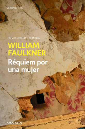 Requiem Por Una Mujer ( Libro Original ), De William Faulkner, Jorge Borda Zalamea, William Faulkner, Jorge Borda Zalamea. Editorial Nuevas Ediciones Debolsillo S.l En Español