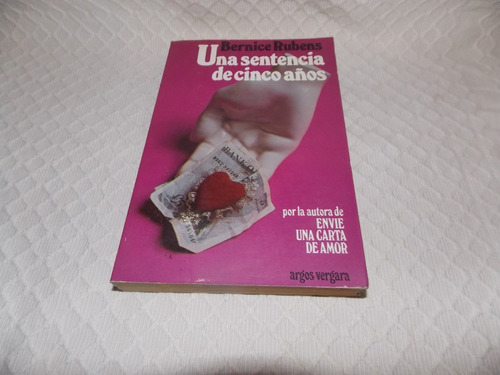 Una Sentencia De Cinco Años - Bernice Rubens - Argos Vergara