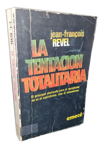 La Tentación Totalitaria - Jean-francois Revel