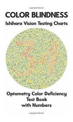 Color Blindness Ishihara Vision Testing Charts Optometry Co