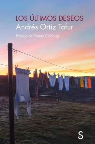 Los Últimos Deseos - Ortiz Tafur, Andrés - *